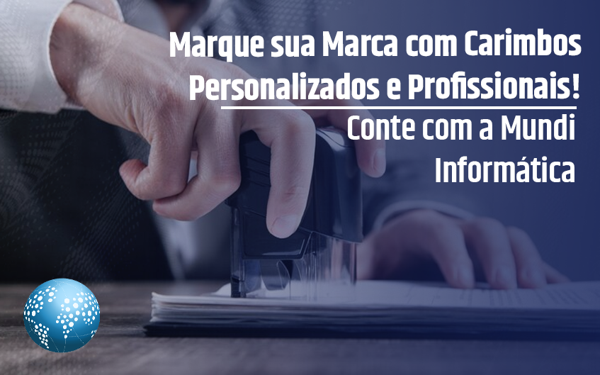 Marque sua Marca com Carimbos Personalizados e Profissionais!